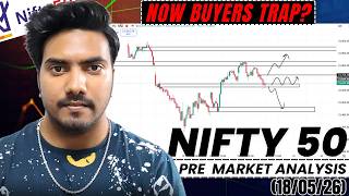 Will Buyers Going To Be Trap? | Nifty Pre Market Analysis For Monday (18/05/26) | Trader's Era📈