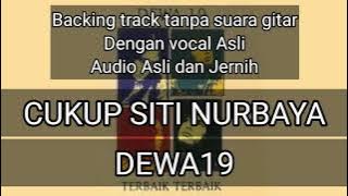 Cukup Siti Nurbaya. Backing Track tanpa suara gitar, audio asli dan jernih, dengan vokal Asli