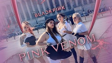 [KPOP IN PUBLIC | ONE TAKE| FRANCE] BLACKPINK (블랙핑크) - PINK VENOM by KICKED