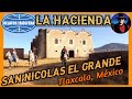 HACIENDA MEXICANA SAN NICOLAS EL GRANDE