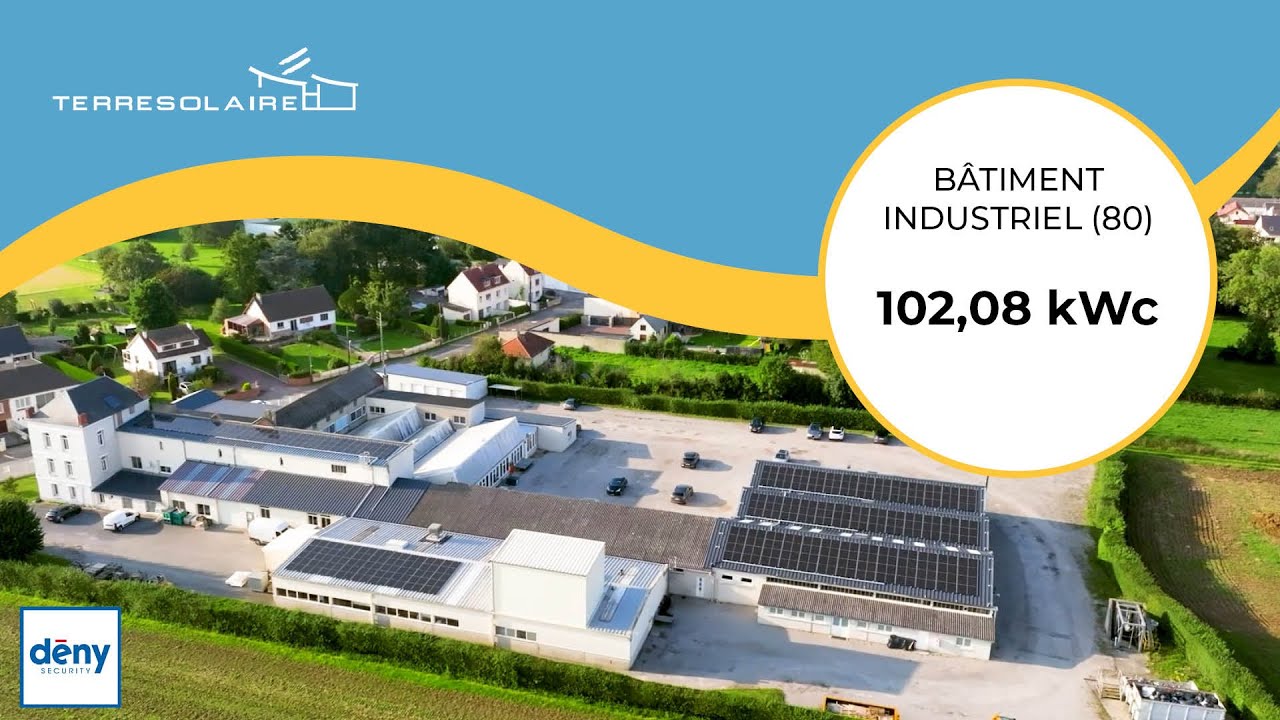 Dény Security : Installation photovoltaïque industrielle dans la Somme, par Terre Solaire