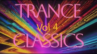 Trance Classics Vol 4 90's & 00's (Tiesto, Ferry Corsten, Olmec Heads, Lange)