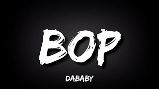 DaBaby - BOP (Lyrics)