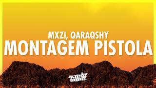 MXZI &amp; qaraqshy - MONTAGEM PISTOLA (Lyrics) (432Hz)