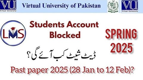 Final Term Date Sheet Spring 2025 When The Link will open? Virtual university of Pakistan