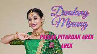 DENDANG MINANG PACIAK PITARUAH AREK AREK