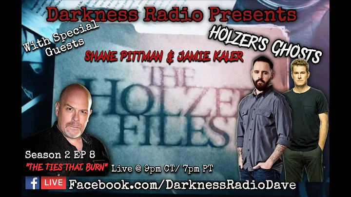 Darkness Radio presents Holzer's Ghosts: The Ties ...