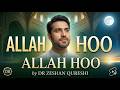 Allah Hoo Hamd Bari Ta Ala Dr Zeshan Qureshi