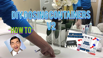 DIY DOSING CONTAINERS V2