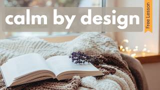How Soft and Warm Textures Create a Calmer Home | Interior Design for a Calmer Home | Lesson 4 screenshot 4