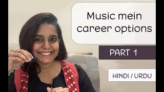 Thumbnail for Music mein career options kya hain? PART 1 (Hindi / Urdu)