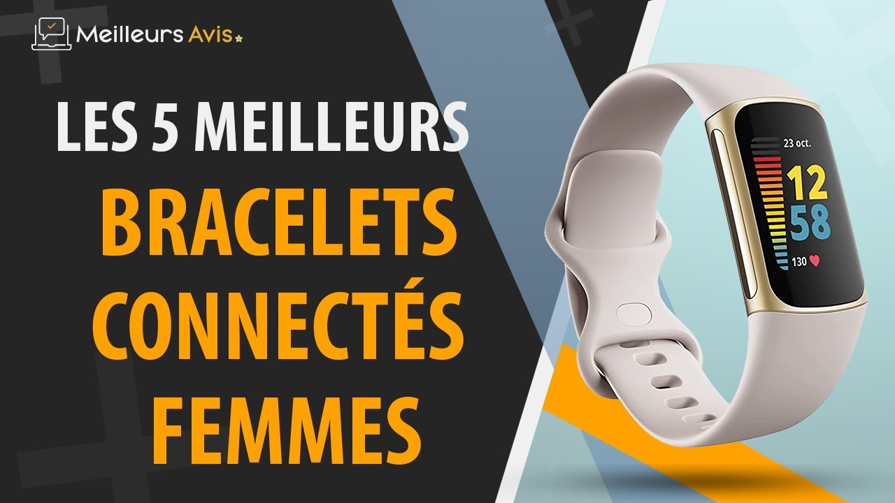 ⭐️ MEILLEUR BRACELET CONNECTÉ FEMME - Avis & Guide d'achat (Comparatif  2022) 