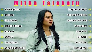 MITHA TALAHATU - HATI YANG SALAH HITS FULL ALBUM TERBAIK 2024 -KUMPULAN LAGU AMBON TERBARU