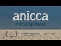 ANICCA - abrazando el cambio (documental completo)