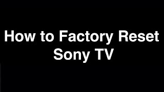 How to Factory Reset Sony Bravia TV  -  Fix it Now screenshot 5