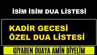 İSİM İSİM DUA LİSTESİ İÇİN AMİN DİYORUZ İSİM İSİM DUA LİSTESİ İÇİN AMİN DİYORUZ