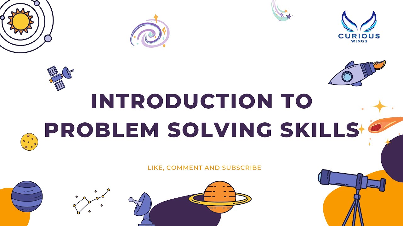 Introduction To Problem Solving | Problem Solving Skills By Curious ...