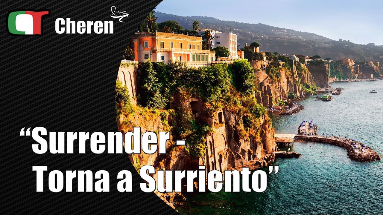 Cheren - Surrender / Torna a Surriento
