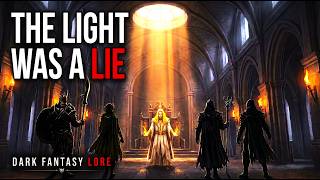 THE LIGHT WAS A LIE | Dark Fantasy Lore