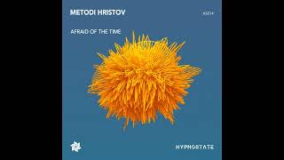 Metodi Hristov - Afraid of the Time Resimi