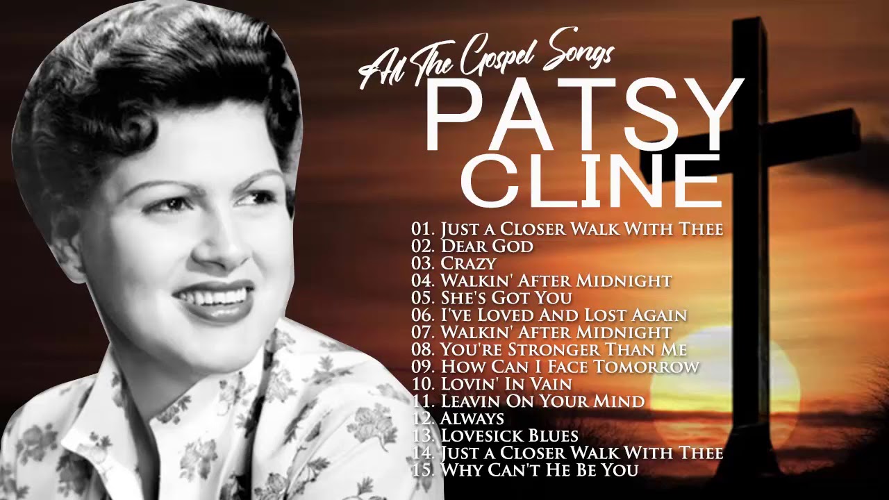 Classic Country Gospel Patsy Cline - Patsy Cline Greatest Hits - Patsy ...