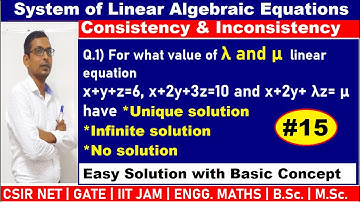 #15 for what value of λ and μ  linear equation x+y+z=6, x+2y+3z=10 and x+2y+ λz= μ have unique solut