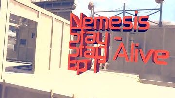 Nemesis Stay - Stay Alive Ep 1  - By Nemesis Fluxx