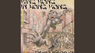King Kong in Hong Kong