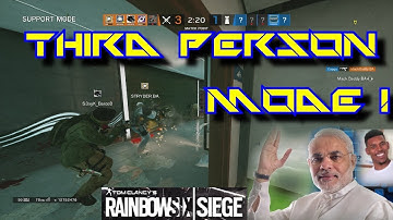 Third Person Mode ?! in Rainbow Six Siege - Mini Montage