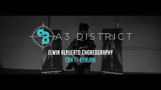 Kehlani - Can I | Elwin Alpuerto || A3 DISTRICT