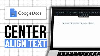 How To Center Text In Google Docs (Step By Step)