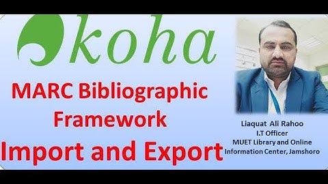 marc bibliographic framework| Configuring MARC Bibliographic Framework| Import and Export framework