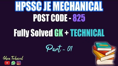 Hpssc je Mechanical post code 825 fully solved part 1 आसान भाषा में