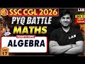 SSC CGL 2026 Maths PYQ Battle: Algebra🔥| Lecture 17 by Utkarsh Sir | LAB #ssclab #ssccgl2026