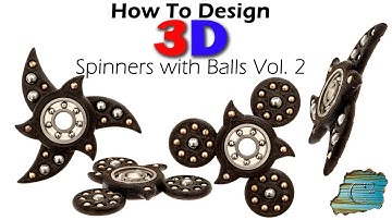 How-To:  3D Spinners with Balls Volume II (Fusion 360 / 3D Printed)