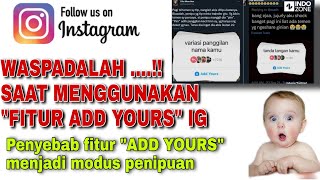 WASPADALAH !!! saat menggunakan Fitur BALASAN ANDA DI INSTAGRAM ( add yours )