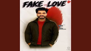 Fake Love - Ravi
