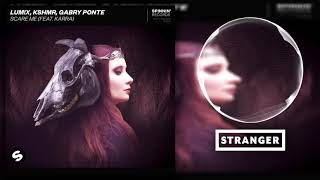 LUM!X, KSHMR, Gabry Ponte feat. Karra - Scare Me (Extended Mix)