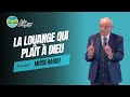 La louange qui plat  dieu