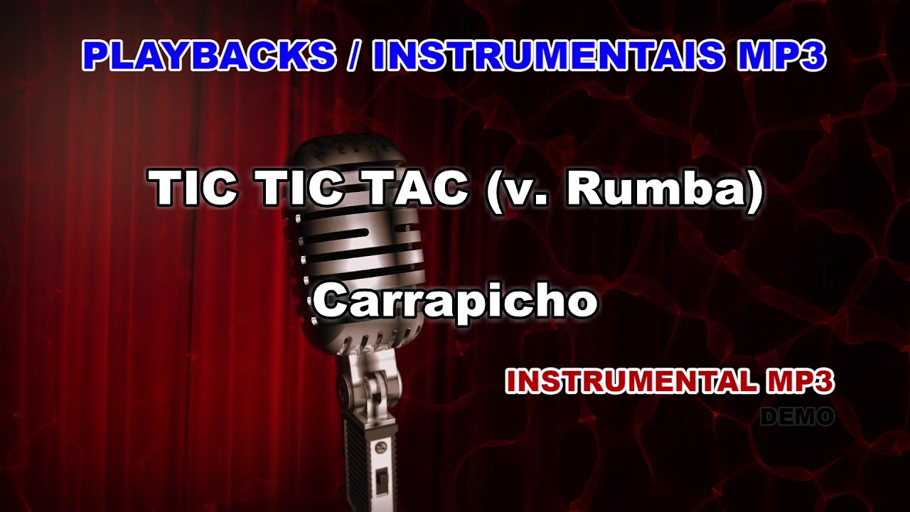 ♬ Playback / Instrumental Mp3 - TIC TIC TAC (v. Rumba) - Carrapicho -  YouTube