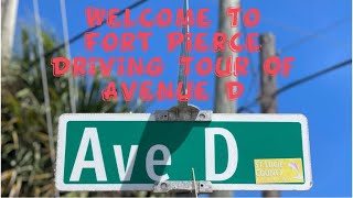 Welcome To Fort Pierce Driving Tour Of Avenue D