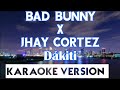Dakiti Karaoke Bad Bunny