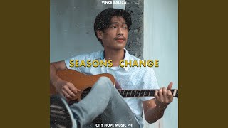 Seasons Change