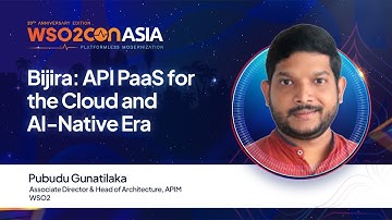 Bijira: API PaaS for the Cloud and AI-Native Era | #WSO2ConAsia2025