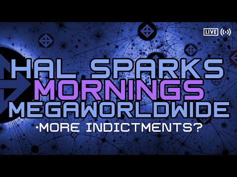 INDICATIONS OF MORE INDICTMENTS FOR TRUMP - HAL SPARKS MORNIGS MEGAWORLDWIDE