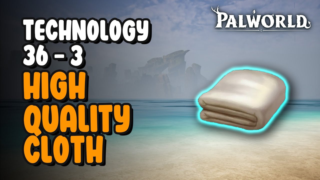 36 3 High Quality Cloth Palworld YouTube 36 3 High Quality Cloth Palworld YouTube