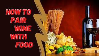 Wine and Food Pairing! How to pair wine and food for your guests! Waiter training video! F&B service