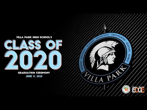 Villa Park High School's 1st Virtual Graduation: Celebrating the class of 2020!