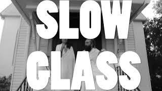 Kevin Mf King - Slow Glass 