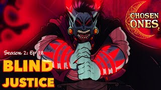 [DnD] Chosen Ones || S2: Ep. 18 - Blind Justice